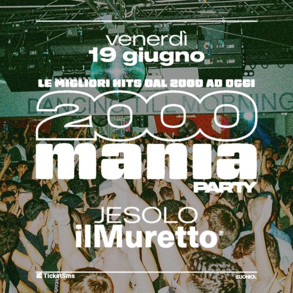 Opening Party - 2000MANIA ilMuretto®