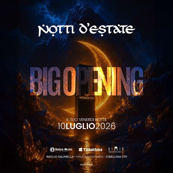 Big Opening - 10 luglio 2026 Baglio Salinella Gibellina