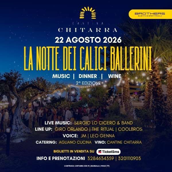 La notte dei calici ballerini - 2° Edizione CANTINA CHITARRA 