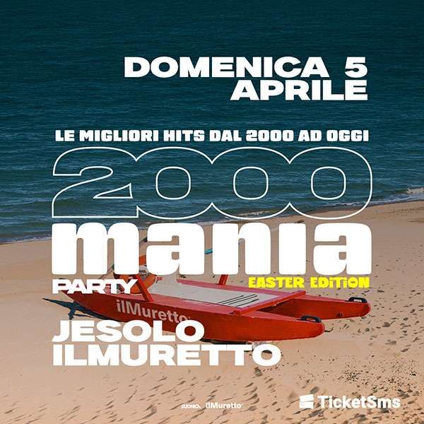 2000 Mania - Easter Edition ilMuretto®