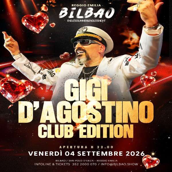 Gigi D'Agostino Club Edition Bilbao San Polo d'Enza