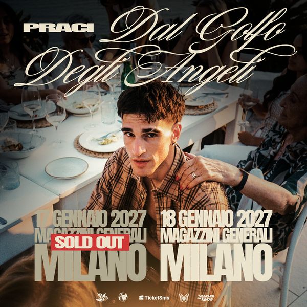 PRACI - Live Magazzini Generali Milano