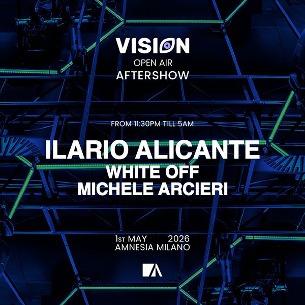 Vision open air aftershow Amnesia Milano