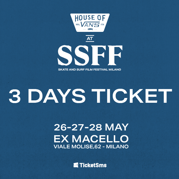SSFF23 - House of Vans at Skate and Surf Film Festival Milano Ex Macello / MI