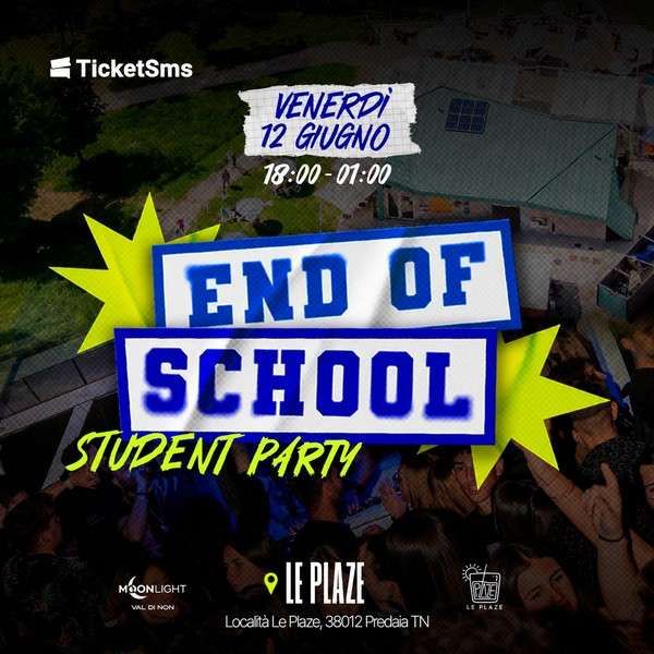 End Of School Student Party Le Plaze Predaia