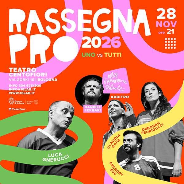 Match d'improvvisazione teatrale - Uno VS Tutti	 Teatro Centofiori Bologna