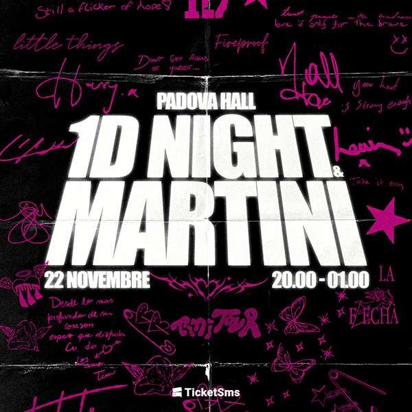 1D Night + Martini HALL PADOVA