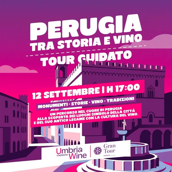 Perugia tra storia e vino  Perugia