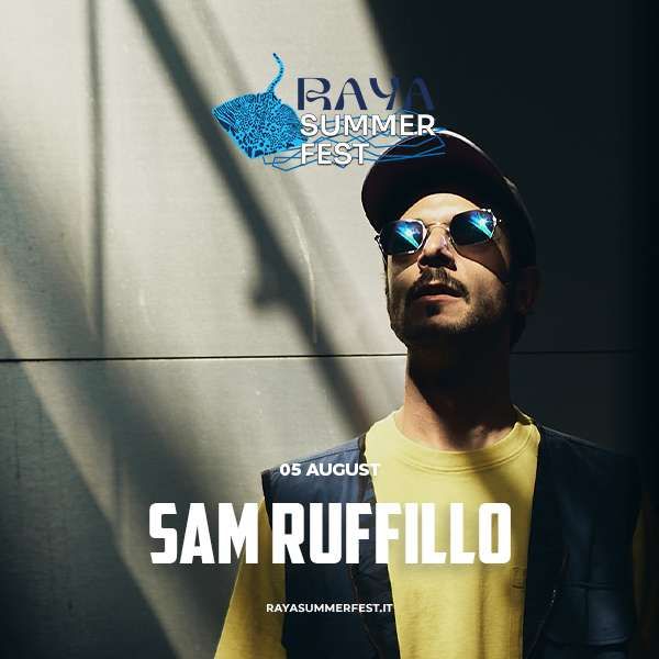 Raya Summer Fest - Sam Ruffillo RAYA DISCO LIPARI