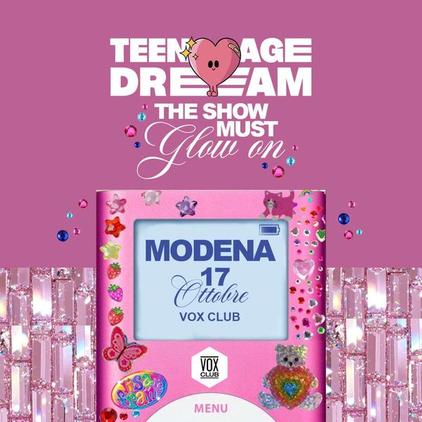 Teenage Dream VOX CLUB Nonantola 