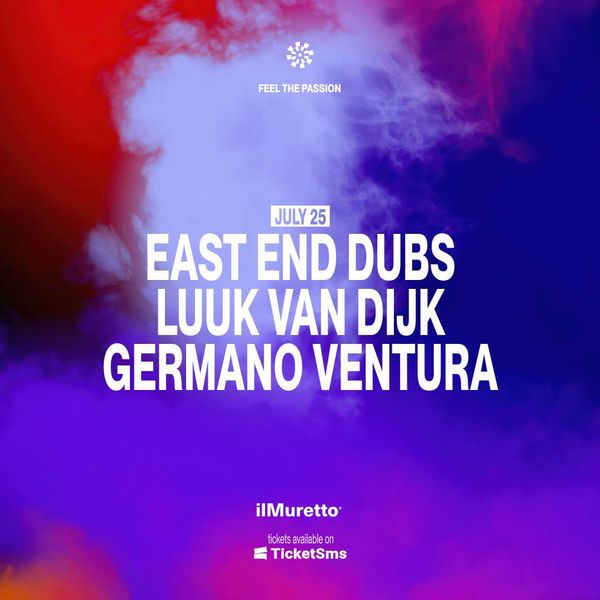East End Dubs + Luuk Van Dijk ilMuretto®