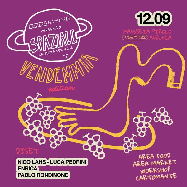 SPAZIALE - la festa dei vini w/ Nico Lahs - Luca Pedrini Masseria didattica Pirolo Adelfia