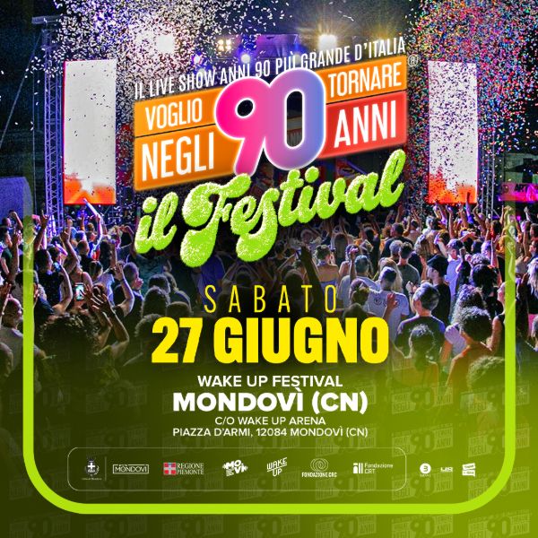 Voglio Tornare negli Anni 90 - Il Festival Piazza Unità d\'Italia  Mondovì