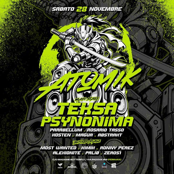 Atomik presenta TEKSA e PSYNONIMA Madame Butterfly Ferrara