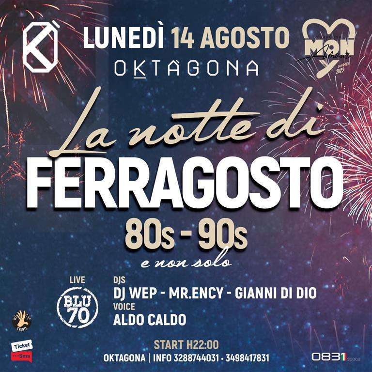 LA NOTTE DI FERRAGOSTO  Oktagona beach and restaurant