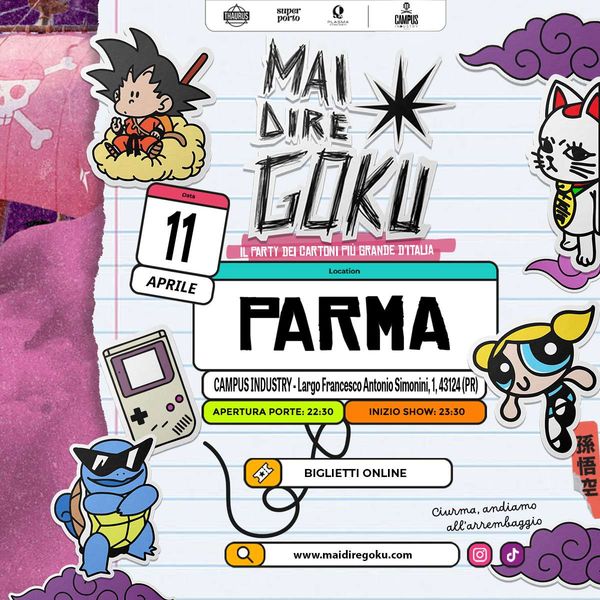 Biglietti Mai Dire Goku - Parma - Campus industry - 11/04/2026 - TicketSms