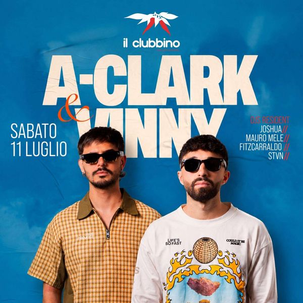 A Clark & Vinny - 11 luglio Il Clubbino San Nicola Arcella