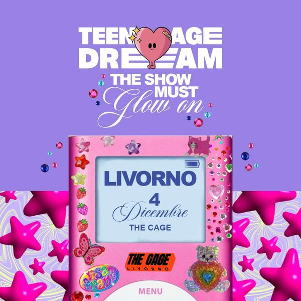 Teenage Dream The Cage Livorno