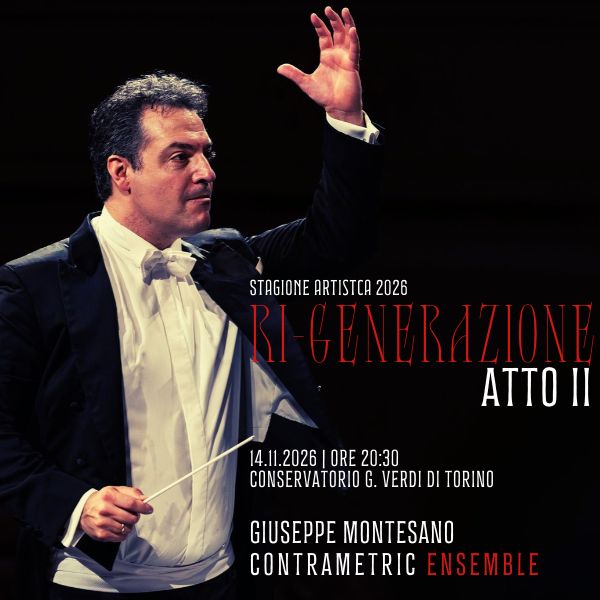 Ri-Generazione Atto II Sala del Conservatorio Giuseppe Verdi di Torino Torino