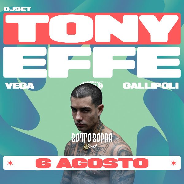SottoSopra Fest - Tony Effe Vega Discoteque Taviano