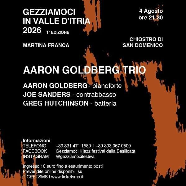 Aaron Goldberg Trio // Gezziamoci 2026 Chiostro di San Domenico Martina Franca