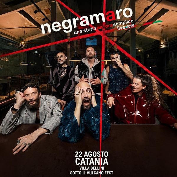 Tickets Negramaro - Sotto Il Vulcano Fest - CATANIA - VILLA BELLINI - 22/08/ 2026 - TicketSms