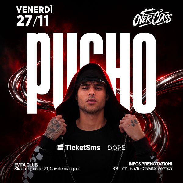 Overclass presenta PUCHO Evita Club Cavallermaggiore