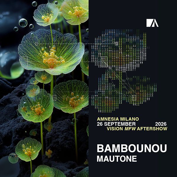 Vision Open Air Aftershow MFW26 w/ Bambounou Amnesia Milano Milano