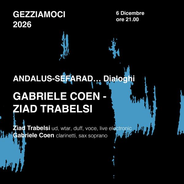 Gabriele Coen - Ziad Trabelsi // Gezziamoci2026 Casa Cava Matera