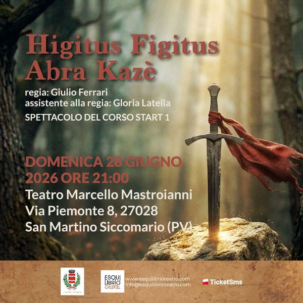 Higitus figitus abra kazé TEATRO MARCELLO MASTROIANNI SAN MARTINO SICCOMARIO