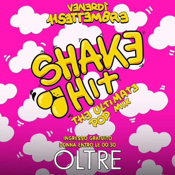 Oltre - Shake hit  Oltre Club CARPI