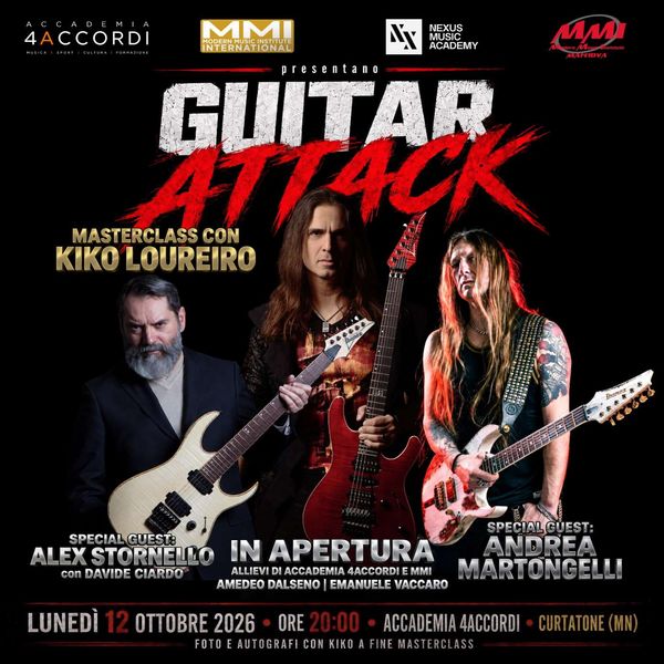 Guitar Attack: Masterclass con Kiko Loureiro - Special Guest Andrea Martongelli e Alex Stornello 4Accordi