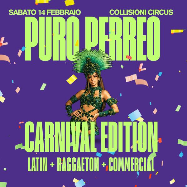 Puro Perreo - Carnival Edition Collisioni Rock Circus