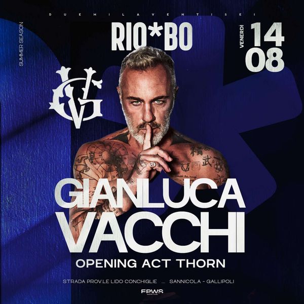 Gianluca Vacchi RIOBO Gallipoli