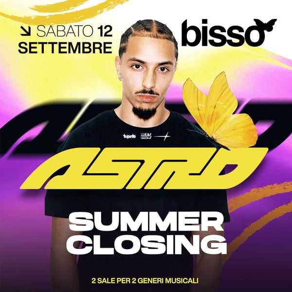 Summer Closing - Astro Bissò Montereale Valcellina