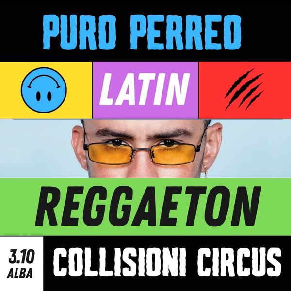 Puro Perreo Baby Collisioni Rock Circus Alba