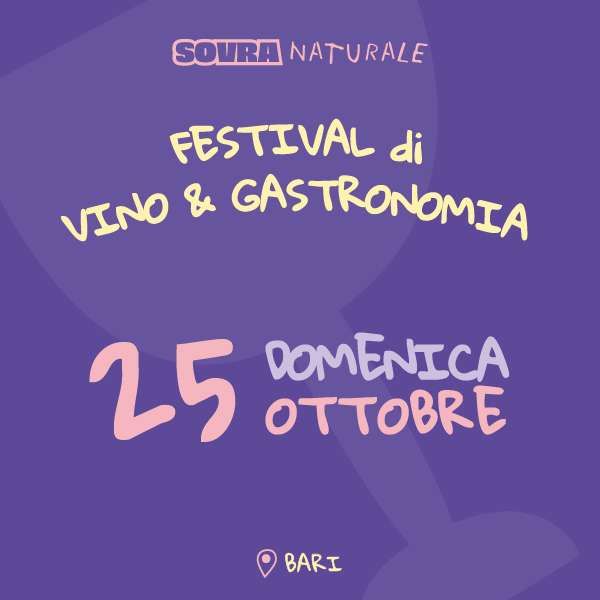 Sovranaturale - Il salone dei vini - Day 1 Spazio Murat BARI