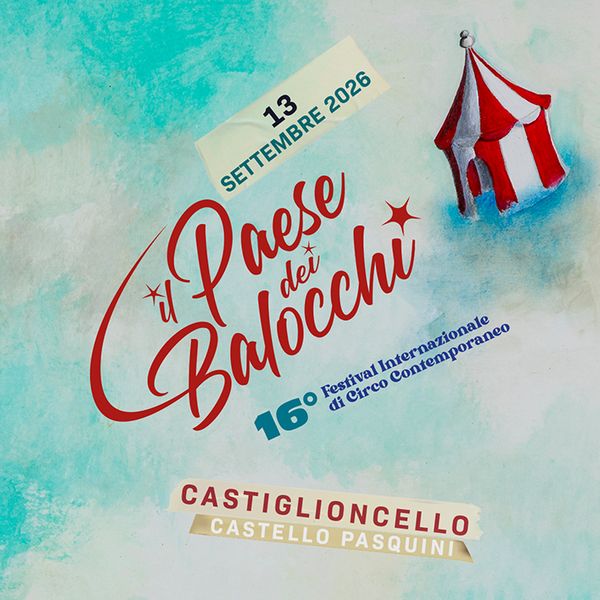 Il Paese dei Balocchi Festival - 13 settembre Castello Pasquini 