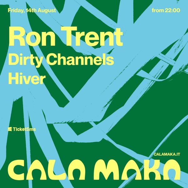 Maka Club w/ Ron Trent, Hiver, Dirty Channels Cala Maka Fasano