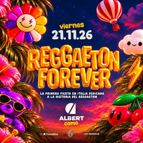 Reggaeton Forever - Como Albert Club Fino Mornasco