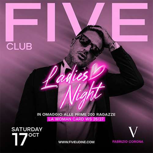 Five presenta FABRIZIO CORONA FIVE Tavagnacco