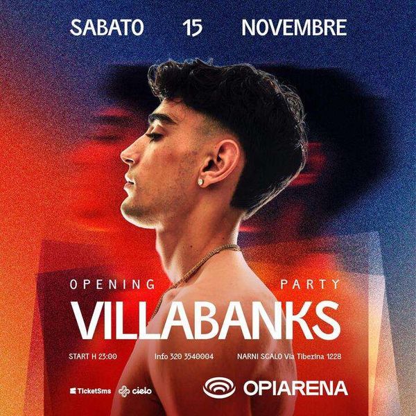 Villabanks - Opening Party  Opi Arena