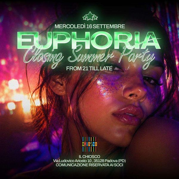 Euphoria- Summer End Il Chiosco Padova