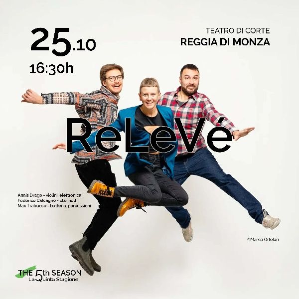 ReLeVé - Anais Drago Teatro di Corte della Reggia Monza Monza