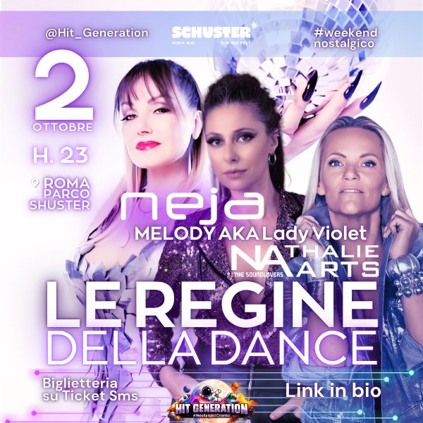 Hit Generation - Le regine della dance - Schuster summer fest Schuster summer fest Roma