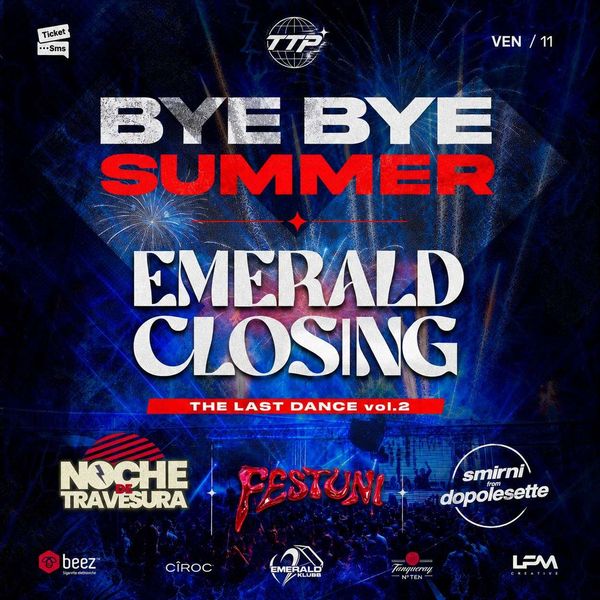 Bye bye summer - The last dance - Emerald Closing Klubb Emerald Siracusa
