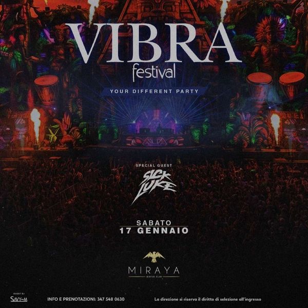 Vibra Festival - Sick Luke x It's Club Time Miraya Winter Club