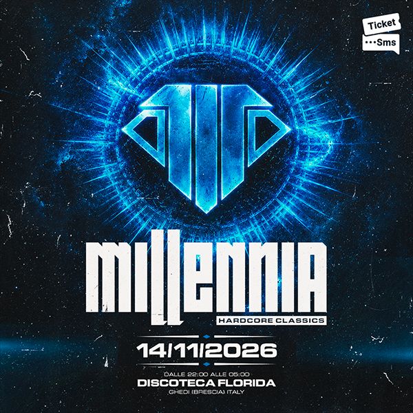 Millenia - Hardcore Classics Discoteca Florida Ghedi