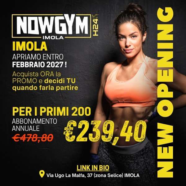 SUPER PROMOZIONE APERTURA NOWGYMH24 IMOLA NOWGYM-H24 Forlì