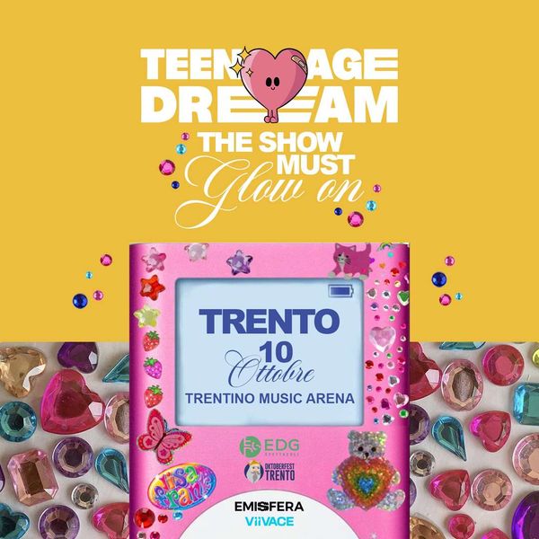Teenage Dream - Trento Trentino Music Arena | Tensostruttura TRENTO